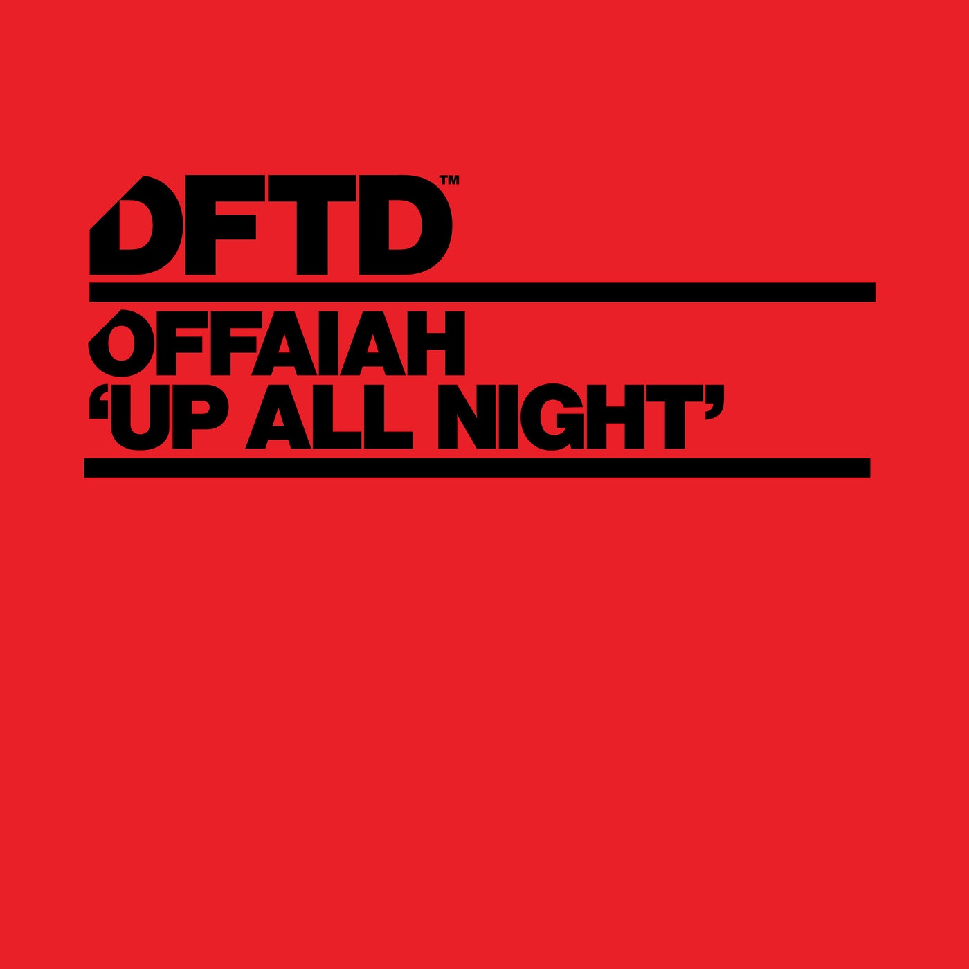OFFAIAH – Up All Night – Extended Mix [DFTDS156D2]